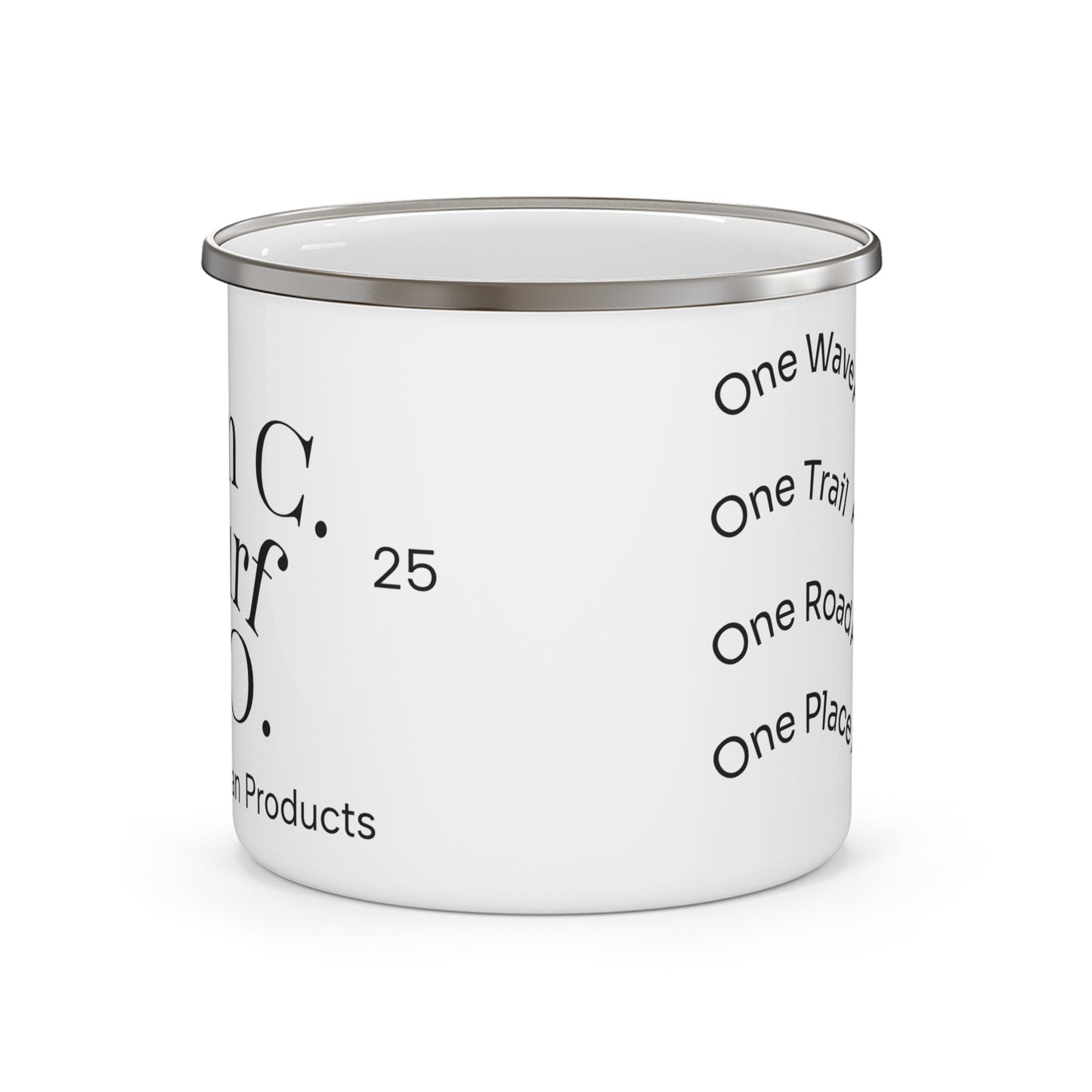 Enamel Mug — “One Wave At A Time / One Trail At A Time” Outdoor Camping Coffee Cup