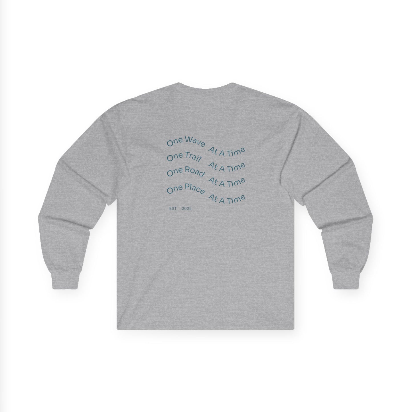 Long Sleeve Tee — "One Wave, One Trail, One Road, One Place"