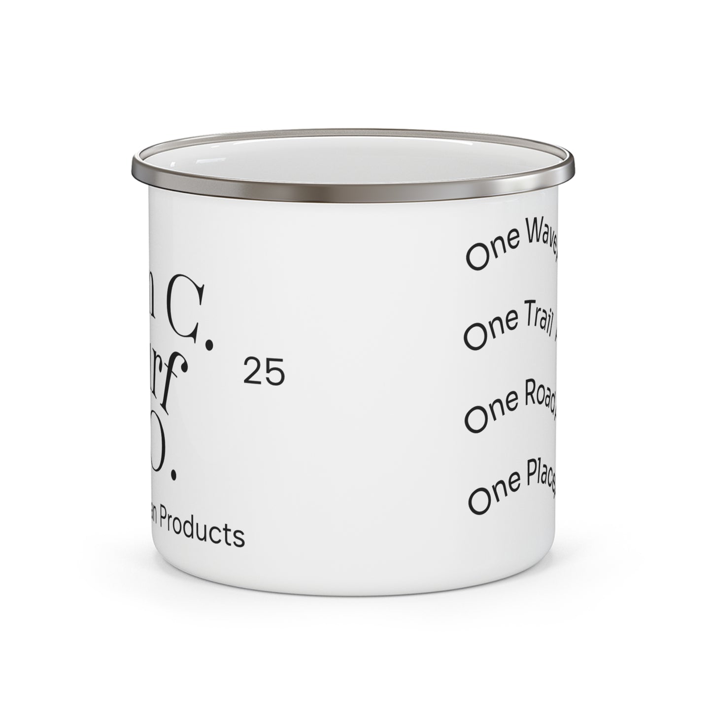 Enamel Mug — “One Wave At A Time / One Trail At A Time” Outdoor Camping Coffee Cup