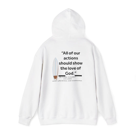 Christian Faith Hoodie — “Your actions should show the love of God” Back Print