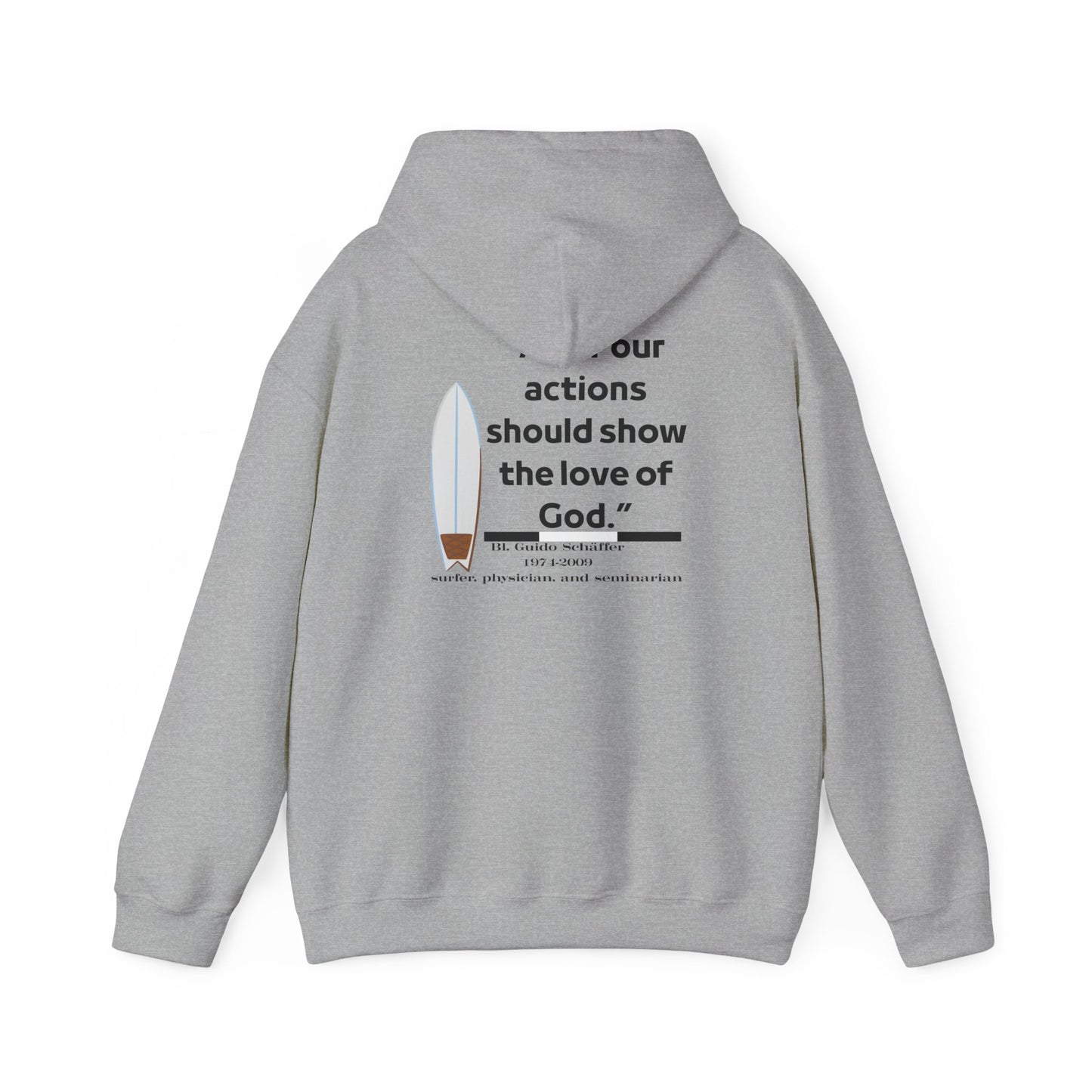Christian Faith Hoodie — “Your actions should show the love of God” Back Print