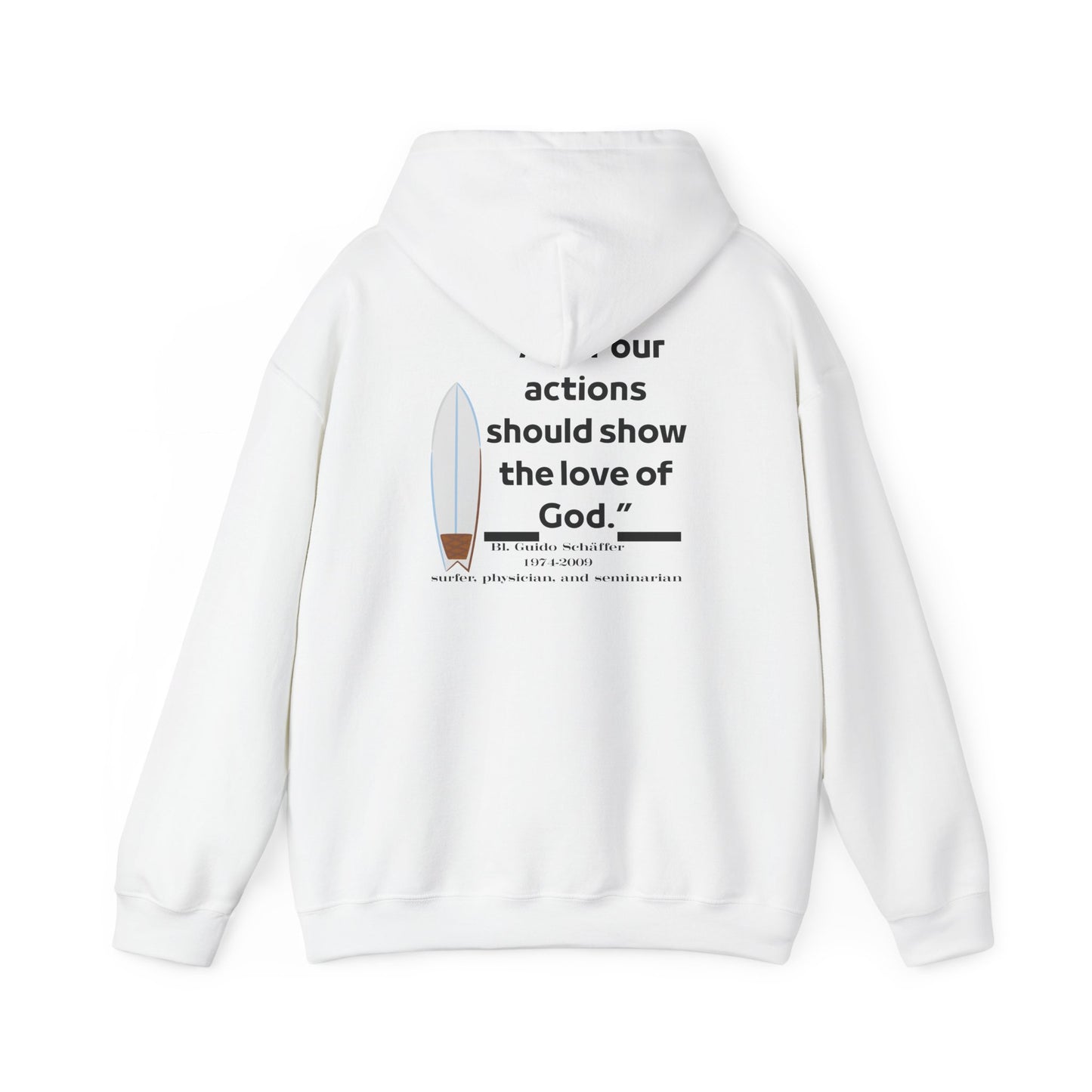Christian Faith Hoodie — “Your actions should show the love of God” Back Print