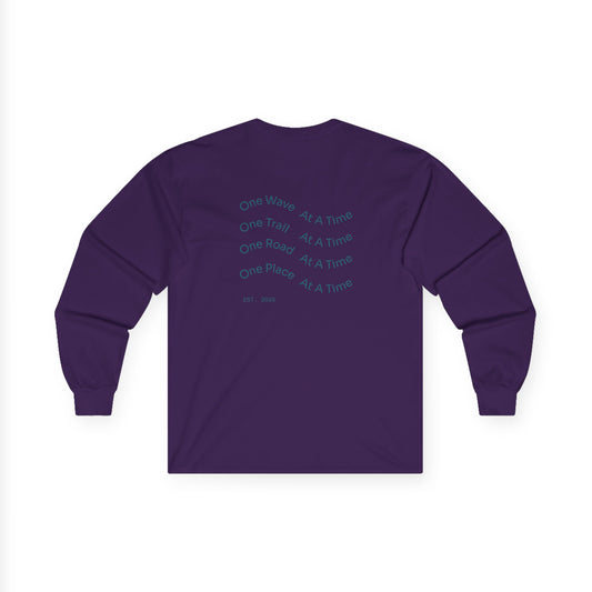 Long Sleeve Tee — "One Wave, One Trail, One Road, One Place"