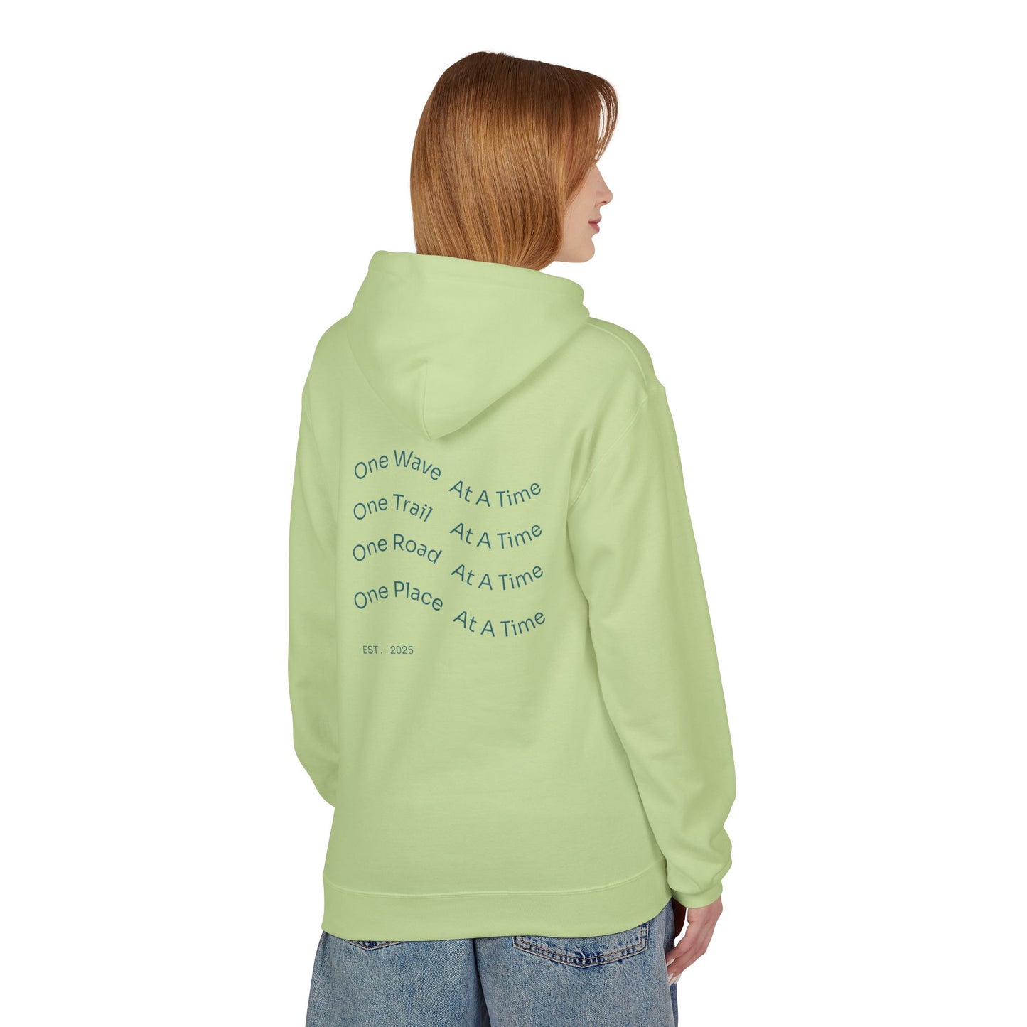 One Wave, One Trail, One Road, One Place at a Time Hoodie