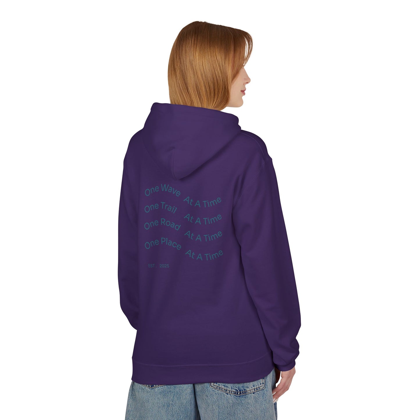 One Wave, One Trail, One Road, One Place at a Time Hoodie