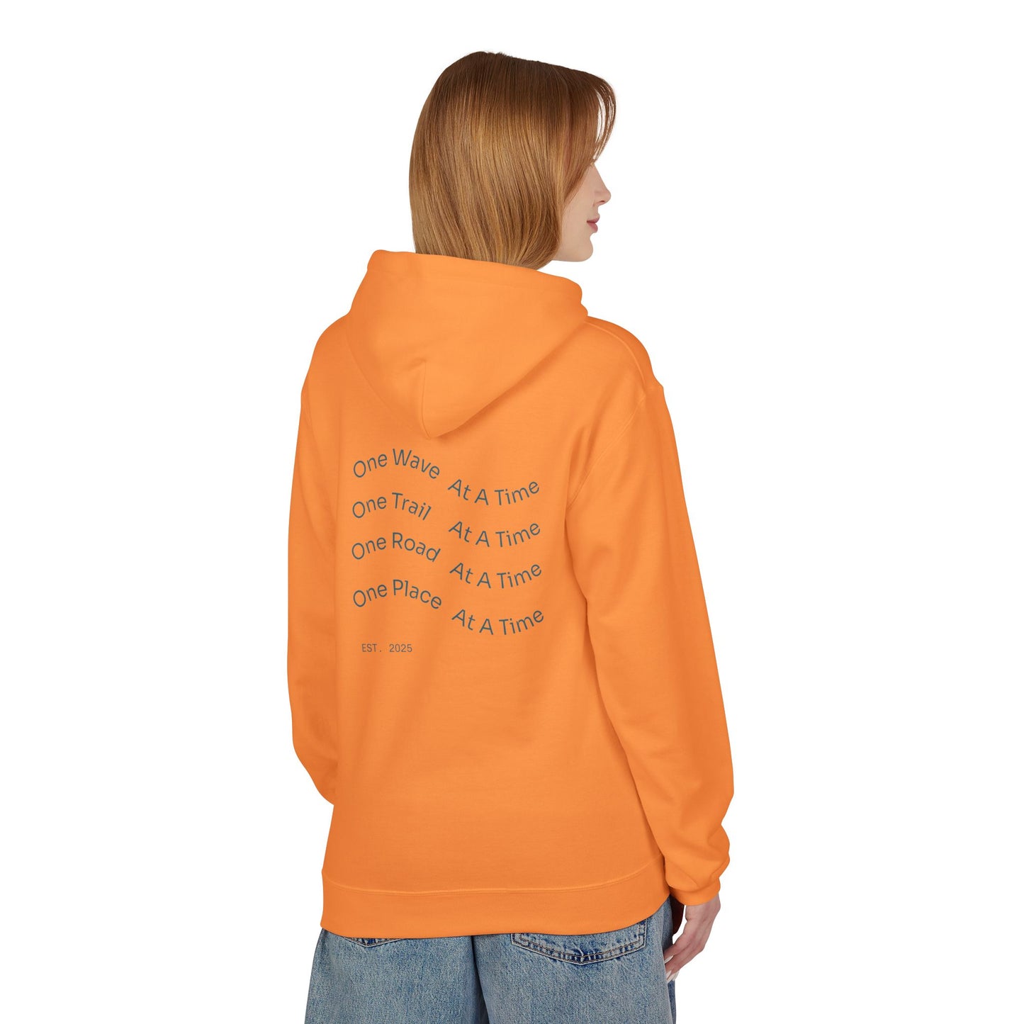 One Wave, One Trail, One Road, One Place at a Time Hoodie